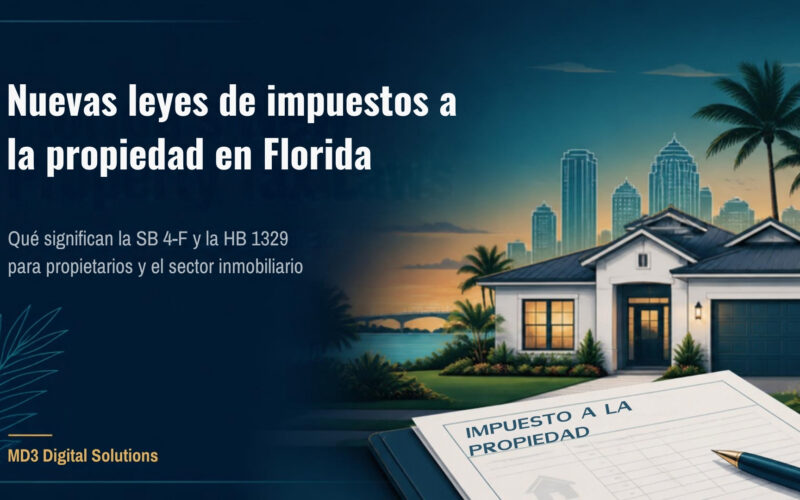 Banner sobre las nuevas leyes de impuestos a la propiedad en Florida, con una casa frente al agua, palmeras y un formulario de impuesto a la propiedad